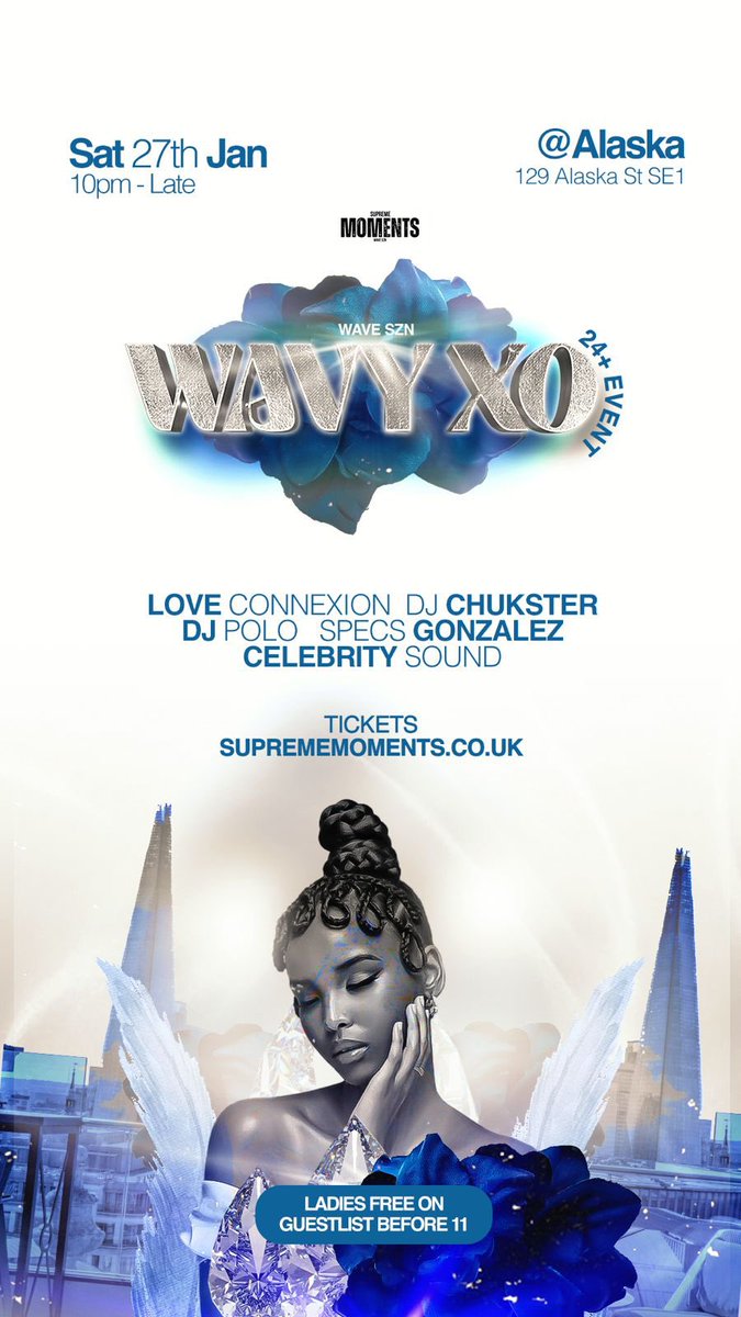MY 1ST EVENT OF 2024 ….SO LETS MAKE ANOTHER WAVY XO MOVIE!

Ladies send full names for free guestlist!!