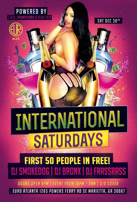 Sexy Saturdays inside <a href="/euroatl/">Euro Design ATL</a> Every Saturday first 50 people in FREE $10 Cover after Drink &amp; Bottle Specials Music By Some of the Best ATL DJs Powered by L.A.G Promotions &amp; <a href="/FleetDjsGeorgia/">Fleetdjsgeorgia</a> Doors open at 9pm Follow for more Info
#Atlanta #Georgia #ATLNightLife #FleetDjs