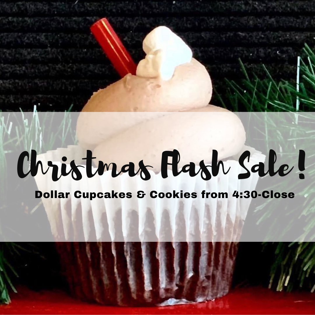 🚨Surprise!!! Christmas Flash Sale!!!🚨 Dollar Cupcakes &amp; Cookies from now until close or we sell out! Stock up for the holiday weekend while supplies last 🎅🏾🎄