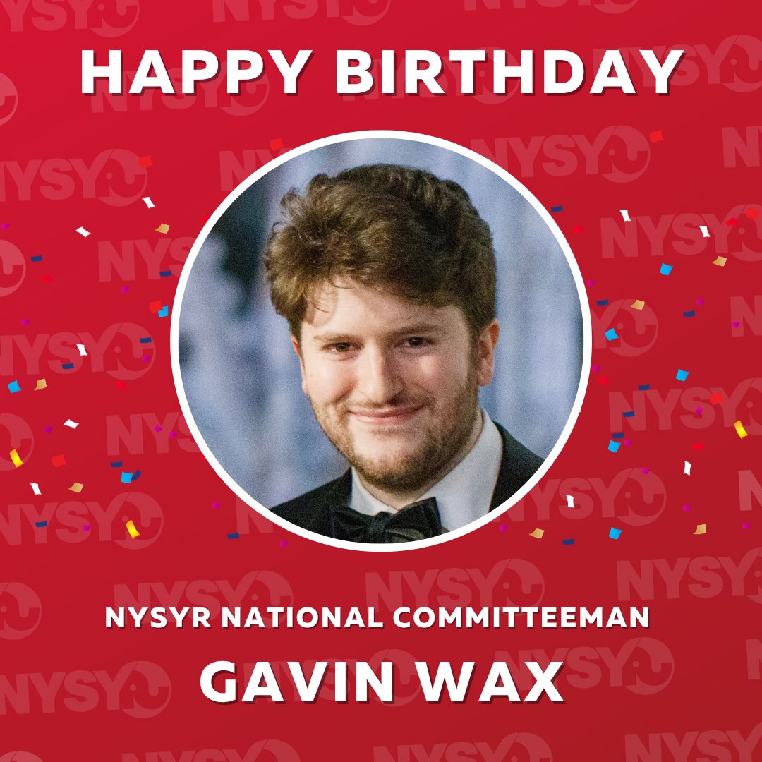 Join us in wishing a very #HappyBirthday to #NYSYR National Committeeman and @NYYRC President @GavinWax! 🥳