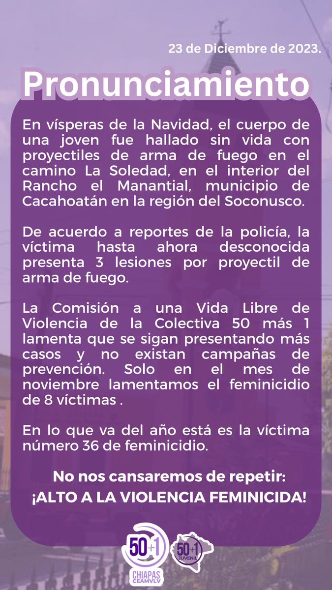 50masunoCEAMVLV's tweet photo. En vísperas de la Navidad, el cuerpo de una joven en calidad de #Desconocida fue hallado sin vida con proyectiles de arma de fuego tirada al interior del Rancho el Manantial, municipio de Cacahoatan, Chiapas.
#NiUnaMenos
#ViolenciaFeminicida https://t.co/gj2kAr29dZ