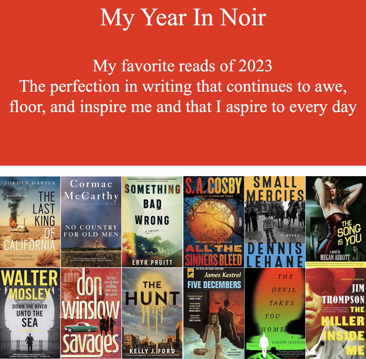 Thank you for a fantastic year of reading & inspiration @Kelly_J_Ford @dennis_lehane @blacklionking73 @meganeabbott @Gabino_Iglesias @jordan_harper @donwinslow @JamesKestrel @reverenderyk Walter Mosley, Jim Thompson, Cormac McCarthy #CrimeFiction #books