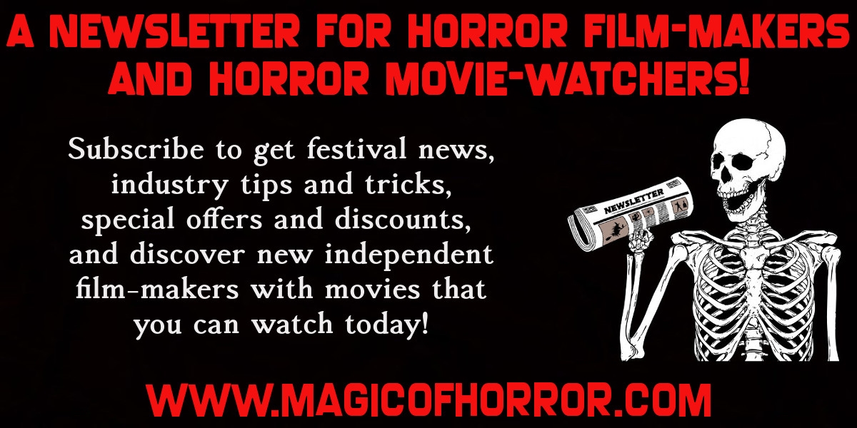 Sign up for The Magic of Horror Newsletter at
magicofhorror.com/p/subscribe-to

#magic #horror #filmfest #filmfestival #films #movies #horrormovies #horrorgenre #independentfilm #film #movie #indyfilm #indyhorror #independenthorror #filmmaker #filmmakers