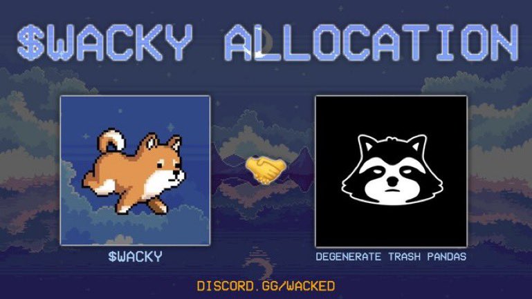 BIG $WACKY &amp; WL ALLOCATION

$WACKY 🤝 <a href="/DegenTrashPanda/">Trash Panda Penthouse</a> 

$Sol #Solana