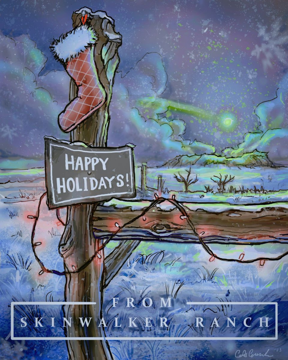 Wishing the Happiest Holidays from Skinwalker Ranch to all our friends, our supporters &amp; even to our haters (you’re all wrong, by the way). May 2024 bring health, happiness &amp; discovery. 🛸#skinwalkerranch