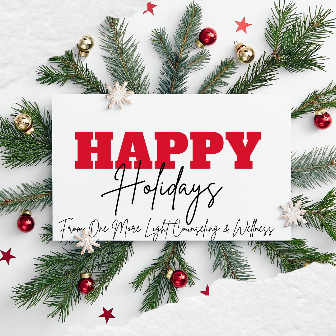 Wishing you all a joy-filled holiday season from One More Light Counseling &amp; Wellness! 🌟 Cherish moments with loved ones, embrace self-care, and let gratitude light up your celebrations. #HappyHolidays #SelfCare #Gratitude