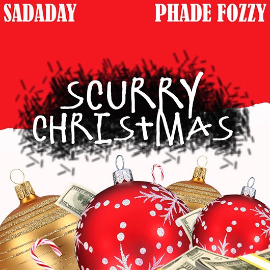 SADADAY & PHADE FOZZY - SCURRY CHRISTMAS drive.google.com/drive/mobile/f… (FREE DOWNLOAD) Follow @SADADAY @PHADEFOZZY