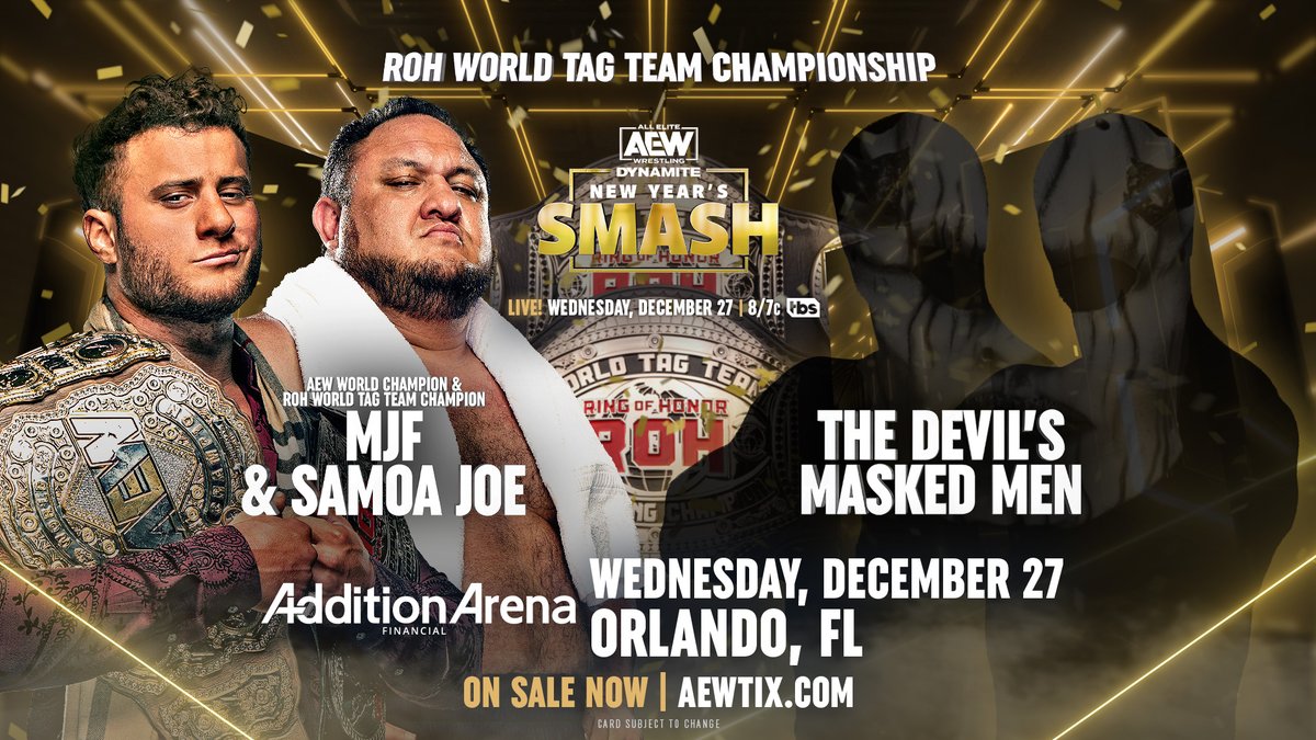 THIS WEDNESDAY #AEWDynamite ORLANDO, FL! @AdditionFiArena | AEWTIX.com LIVE on TBS at 8/7c #AEW World & #ROH World Tag Team Champ @The_MJF will team with @SamoaJoe to put the #ROH World Tag Team Titles on the line against The Devil’s Masked Men!