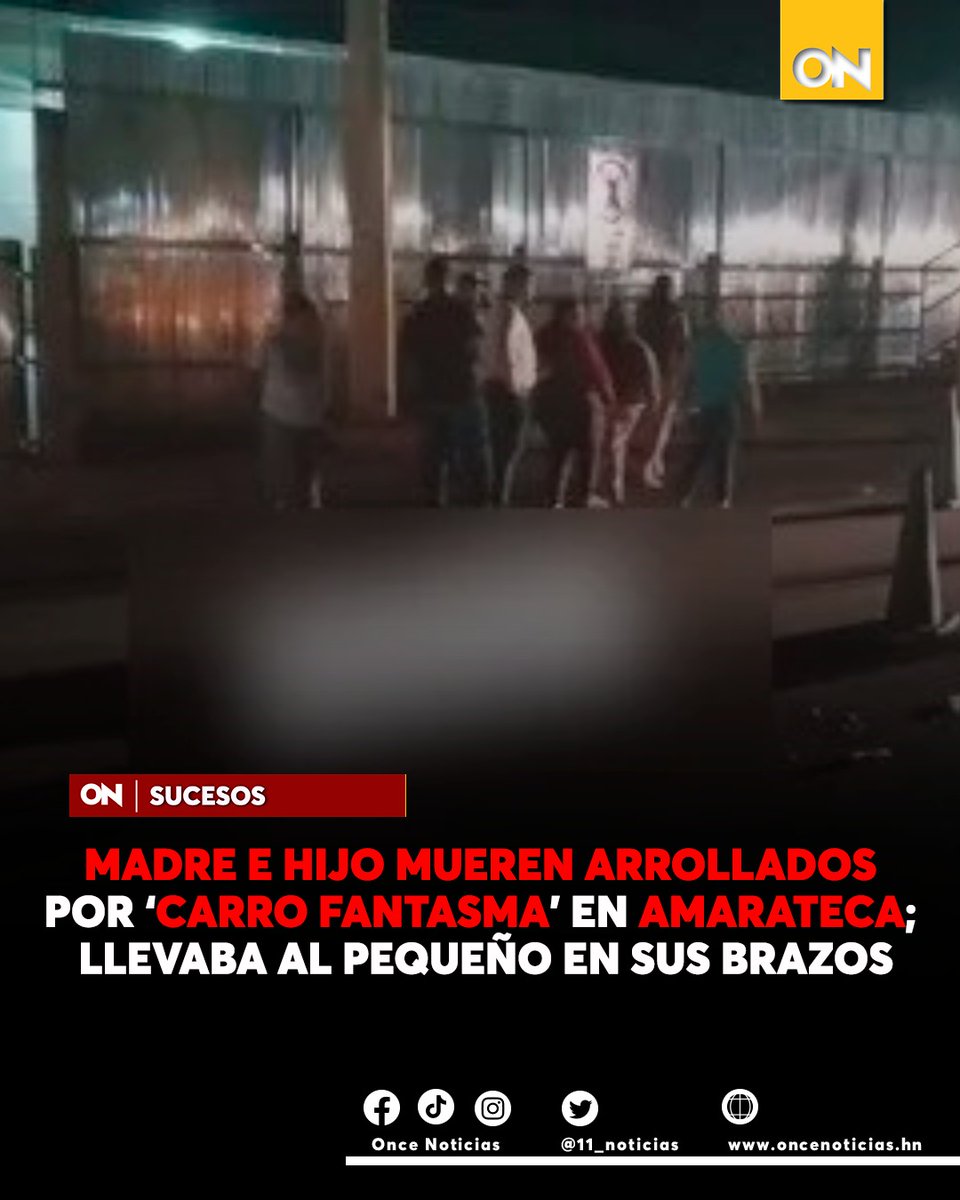 canal11hn's tweet photo. #SUCESOS🛑 | La imprudencia al volante continúa cobrando vidas, en esta ocasión, una madre y su pequeño de tan solo tres años de edad perdieron la vida al ser atropellados en Amarateca, Francisco Morazán.
Aquí más información: https://t.co/APs9FliDXm
#Amarateca https://t.co/wR8vjBOavs