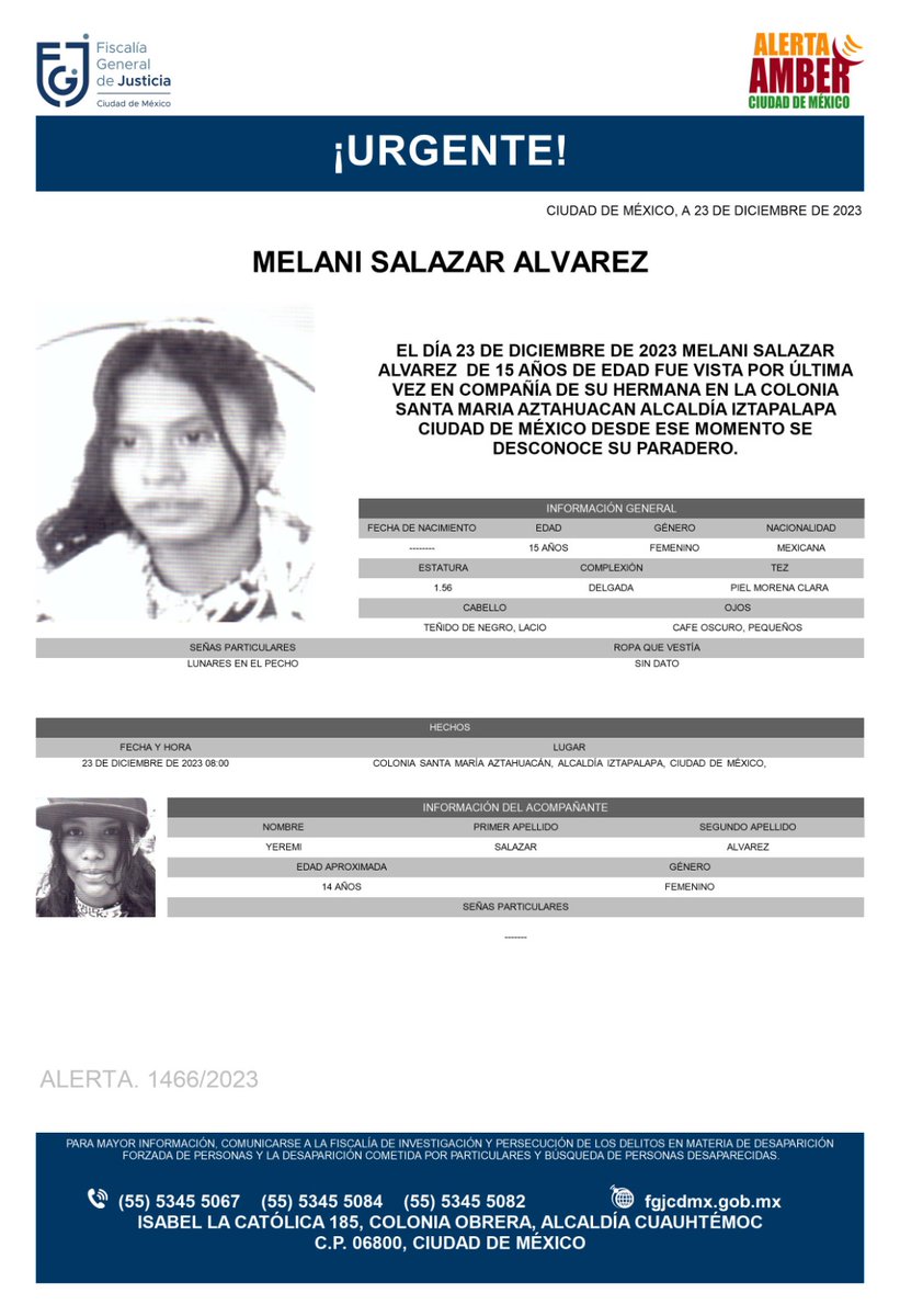 Se activa #AlertaAmber para localizar a una menor de 15 años de edad, de nombre Melani Salazar Álvarez, fue vista por última vez el día 23 de diciembre de 2023 en la colonia Santa María Aztahuacan, alcaldía Iztapalapa