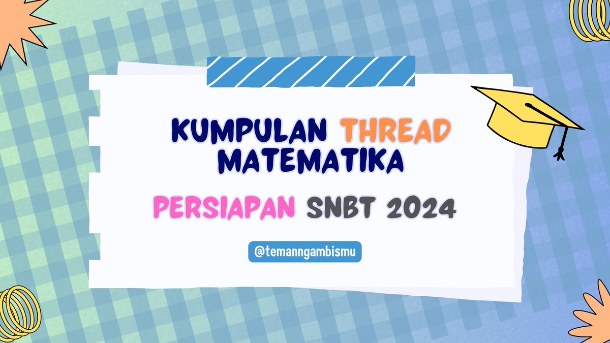 temanngambismu's tweet image. 🗂 𝗞𝘂𝗺𝗽𝘂𝗹𝗮𝗻 𝘁𝗵𝗿𝗲𝗮𝗱 𝗠𝗮𝘁𝗲𝗺𝗮𝘁𝗶𝗸𝗮 𝗯𝘂𝗮𝘁 𝗽𝗲𝗿𝘀𝗶𝗮𝗽𝗮𝗻 𝗦𝗡𝗕𝗧 𝟮𝟬𝟮𝟰 🗂

Well, agar thread yang pernah aku bikin ga ilang dari peredaran 👻, jadi aku mau kumpulin disini👇

📌Will be pinned and updated continuously ~
#studytwt #ambisverse #snbt2024