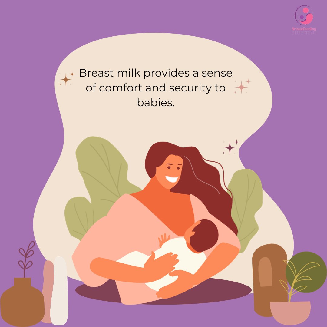 Breast milk provides a sense of comfort and security to babies. #ParentingEmpowerment #breastfeedingfacts