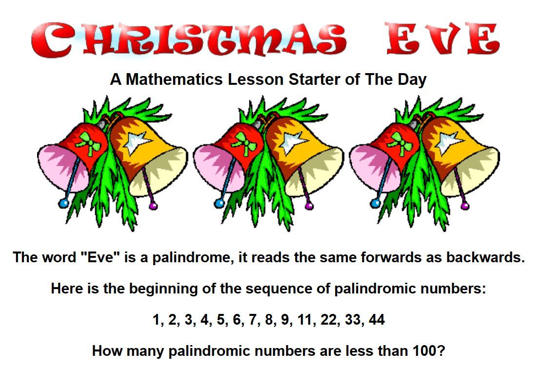 Transum's tweet photo. ChristMaths idea #24: "Christmas Eve", Is there a pattern in the number of palindromic numbers to be found less than powers of 10?
https://t.co/90OPmUNM9b
#Mathschat #Mathchat #Christmaths
There are plenty more free festive mathematical activities at https://t.co/1mG918Hnrl https://t.co/0mss3mwynJ
