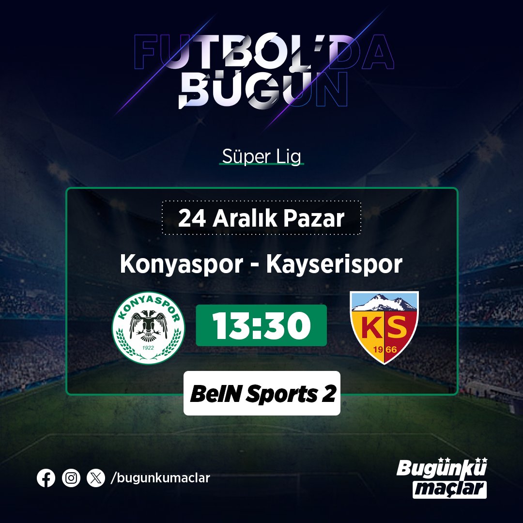 bugunkumaclar's tweet photo. ⚽🥅 Futbol'da Bugün

▪Süper Lig

Konyaspor 🆚 Kayserispor
🗓 24 Aralık Pazar
🕢 13.30
📺 BeIN Sports 2

#futbol #konyaspor #kayserispor #bugunkumaclar #football #futboldabugun #superlig #beinsports https://t.co/wkY61830D2