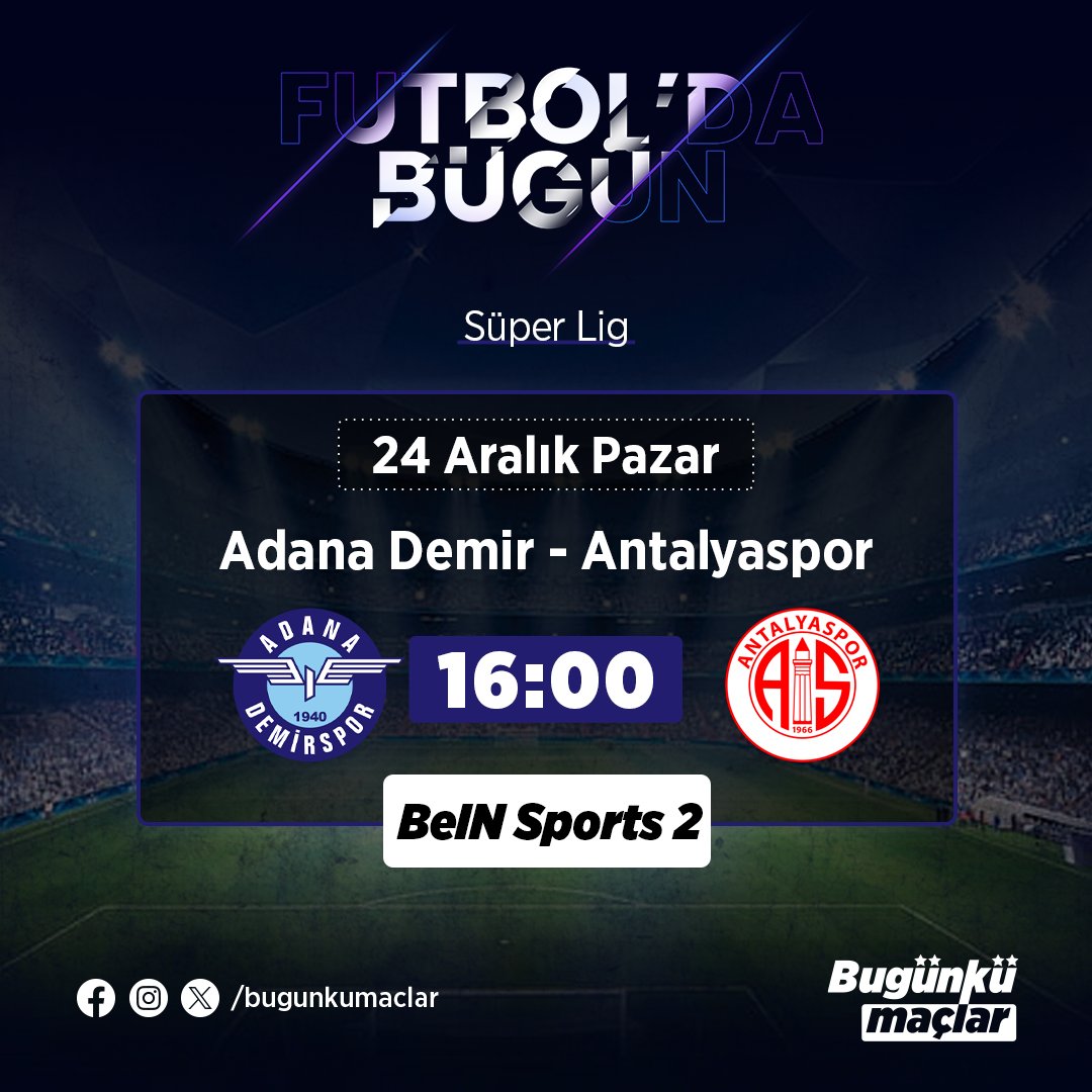 bugunkumaclar's tweet photo. ⚽🥅 Futbol'da Bugün

▪Süper Lig

Adana Demirspor 🆚 Antalyaspor
🗓 24 Aralık Pazar
🕢 16.00
📺 BeIN Sports 2

#futbol #adanademirspor #antalyaspor #bugunkumaclar #football #futboldabugun #superlig #beinsports https://t.co/h6UvU9ssdP