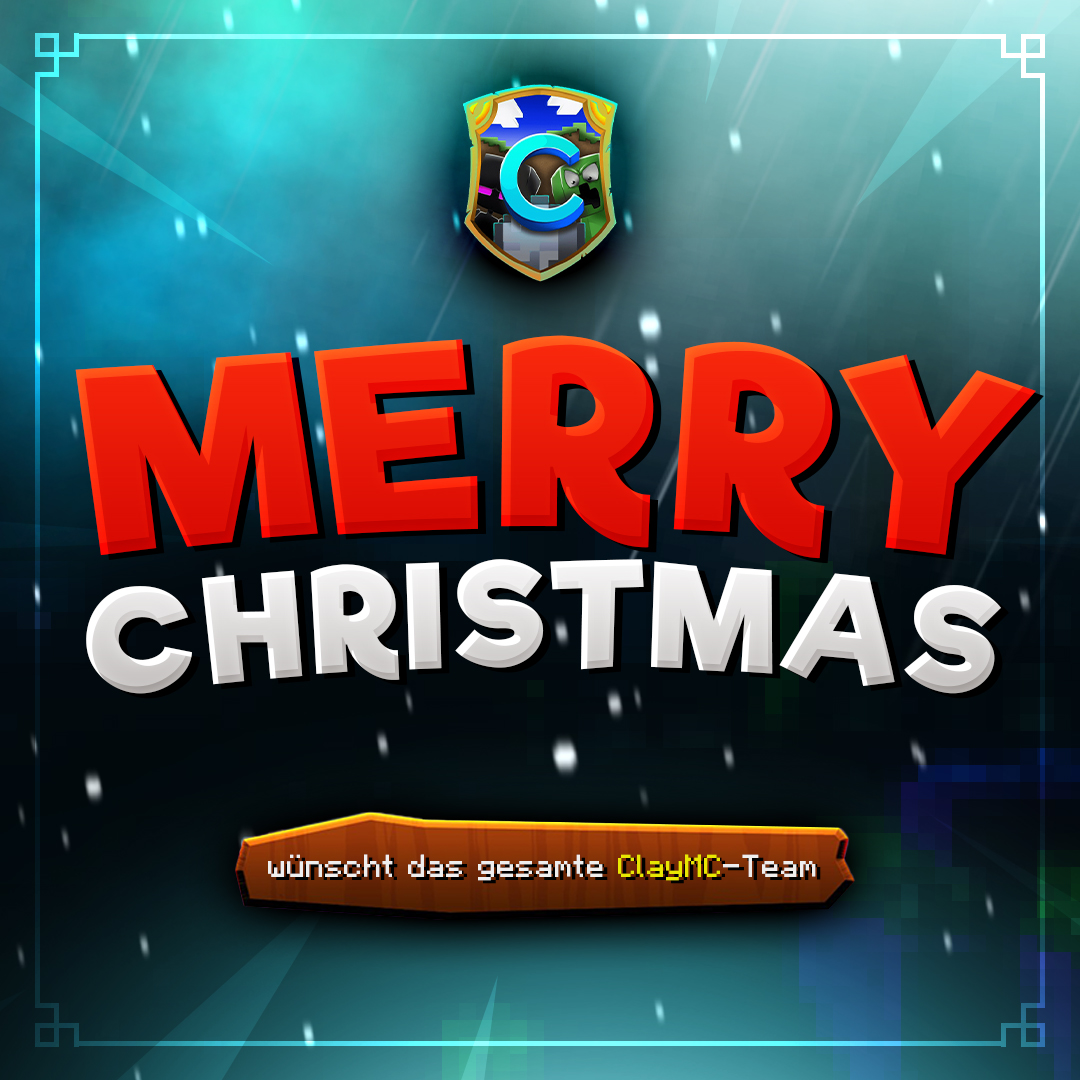 Ho, ho, ho!☃️

The ClayMC.net server team wishes you a Merry Christmas and a Happy Holidays with your family!🎄🎁