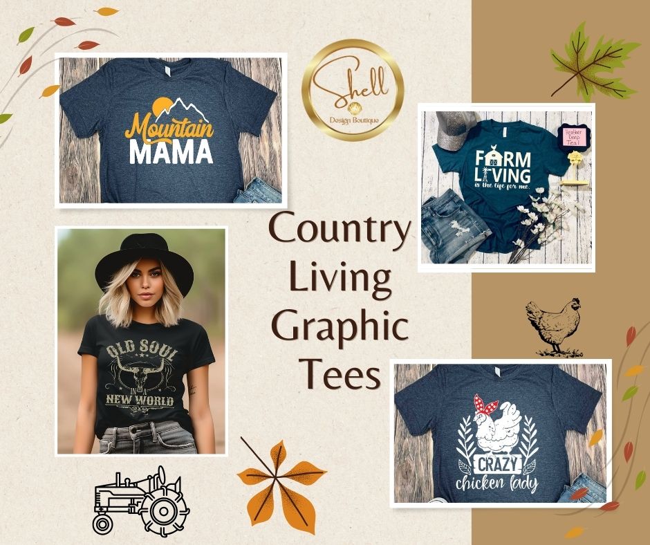 We offer a large selection of Country-themed Graphic Tee's!   Come on over and browse at shelldesignboutique.com.  Free shipping in the USA!  #shelldesignboutique #countryliving #graphictees #mountainmama #crazychickenlady #oldsoul #farmlifeisforme #freeshippinginusa