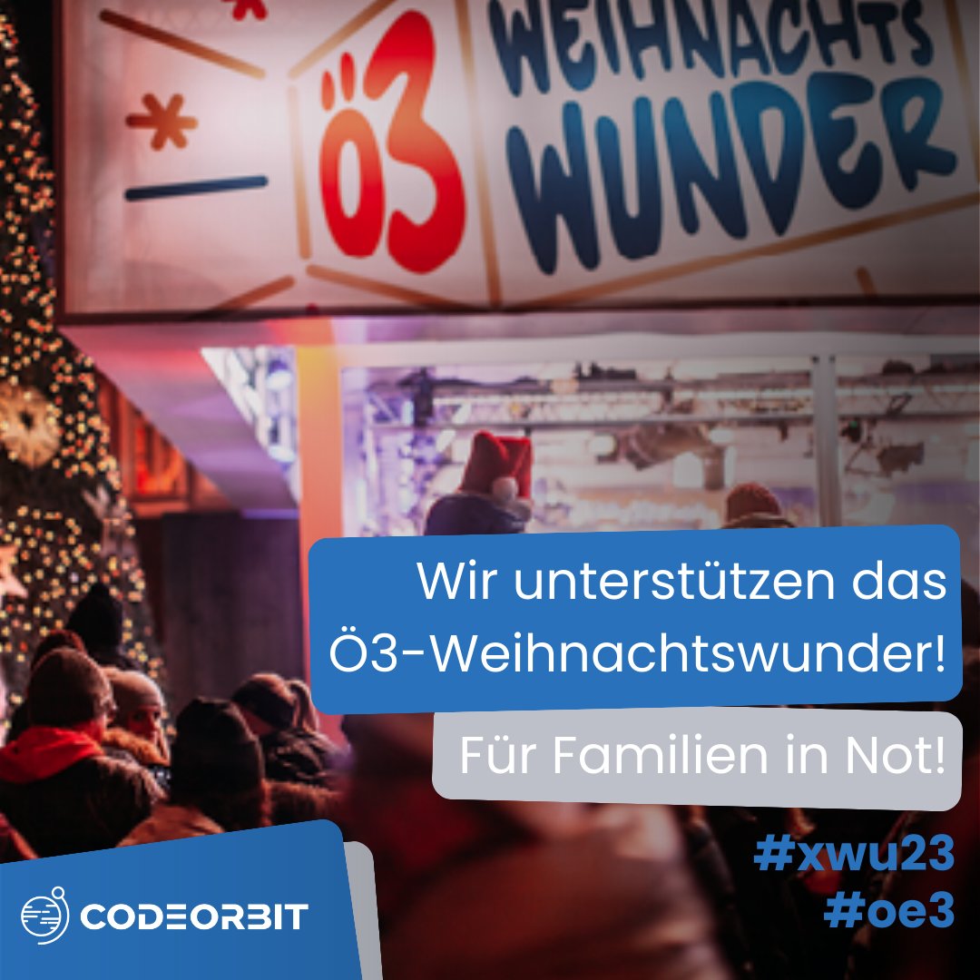 CodeOrbitAT's tweet image. 🎄✨ Wir bei CodeOrbit sind stolz darauf, das Ö3 Weihnachtswunder mit einer Spende zu unterstützen! Gerade in dieser Zeit ist es uns ein Herzensanliegen, diejenigen zu unterstützen, die es am meisten brauchen. Für Familien in Not!
#oe3 #xwu23 #Ö3Weihnachtswunder