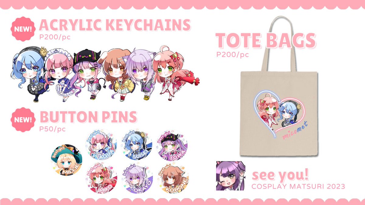 【RT appreciated!】

i will be selling my fan merch at Table FL-05 this Cosplay Matsuri 2023!   ✨💖

🩷 hololive/millie acrylic keychains, stickers, and button pins
🩷 micomet totebag

feel free to drop by our booth!! 🥹

#FanFairAtCosplayMatsuri2023 #CosplayMatsuri2023
