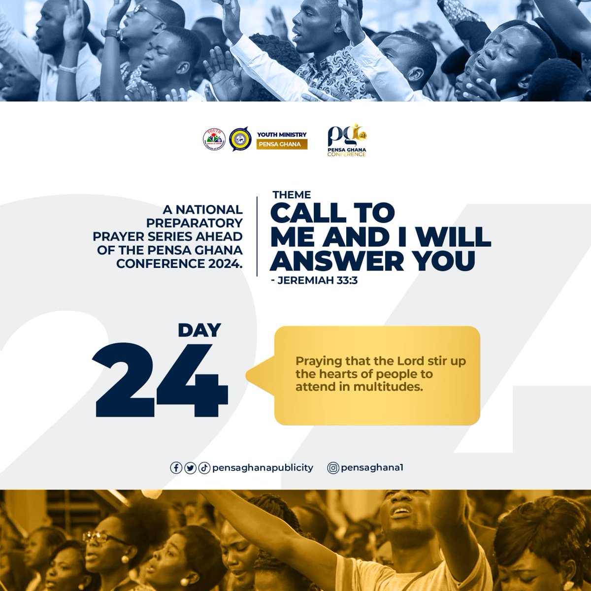 pensaghana1's tweet photo. Day 2οΈβ£4οΈβ£ of the NATIONAL PREPARATORY PRAYER SERIES AHEAD OF PENSA GHANA, CONFERENCE 2024π π₯
Don't Be Left Outπ€π€
#PGC24 | #RootedAndGrounded | #MaximumImpact | #possessingthenations https://t.co/ZYFmOIPyuU