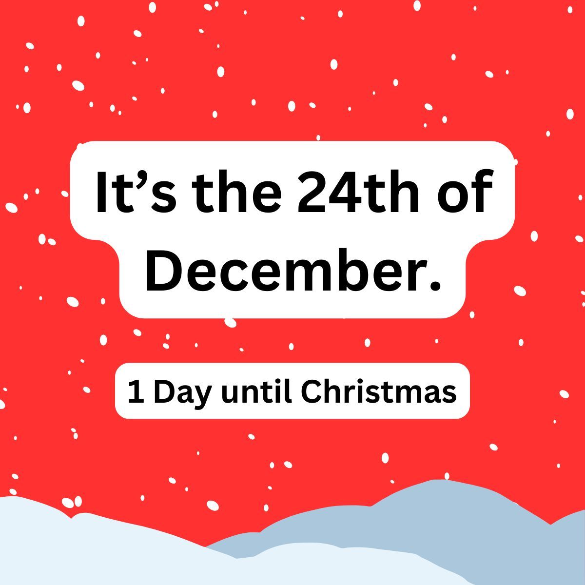 BananaSoftware5's tweet photo. It's the 24th of #December.

1 Day remaining until #Christmas

#ChristmasCountdown https://t.co/sgBuX3G9AN