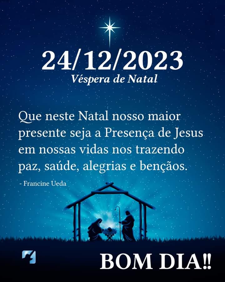 Bom dia,um ótimo natal com a presença de Jesus em todos os lugares,que Deus nos abençoe 🙏