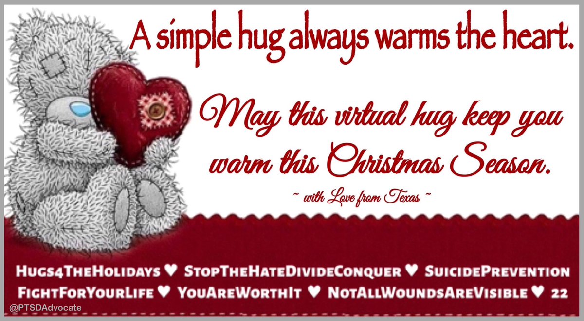 𝓜𝓮𝓻𝓻𝔂 𝓒𝓱𝓻𝓲𝓼𝓽𝓶𝓪𝓼 𝓔𝓿𝓮 𝓗𝓾𝓰𝓼!🎄
#hugs #Hugs4TheHolidays 
#PassItOn #SuicidePrevention 
#Fight4YourLife #YouAreWorthIt 
#Veterans22
#StopTheHateConquerDivide