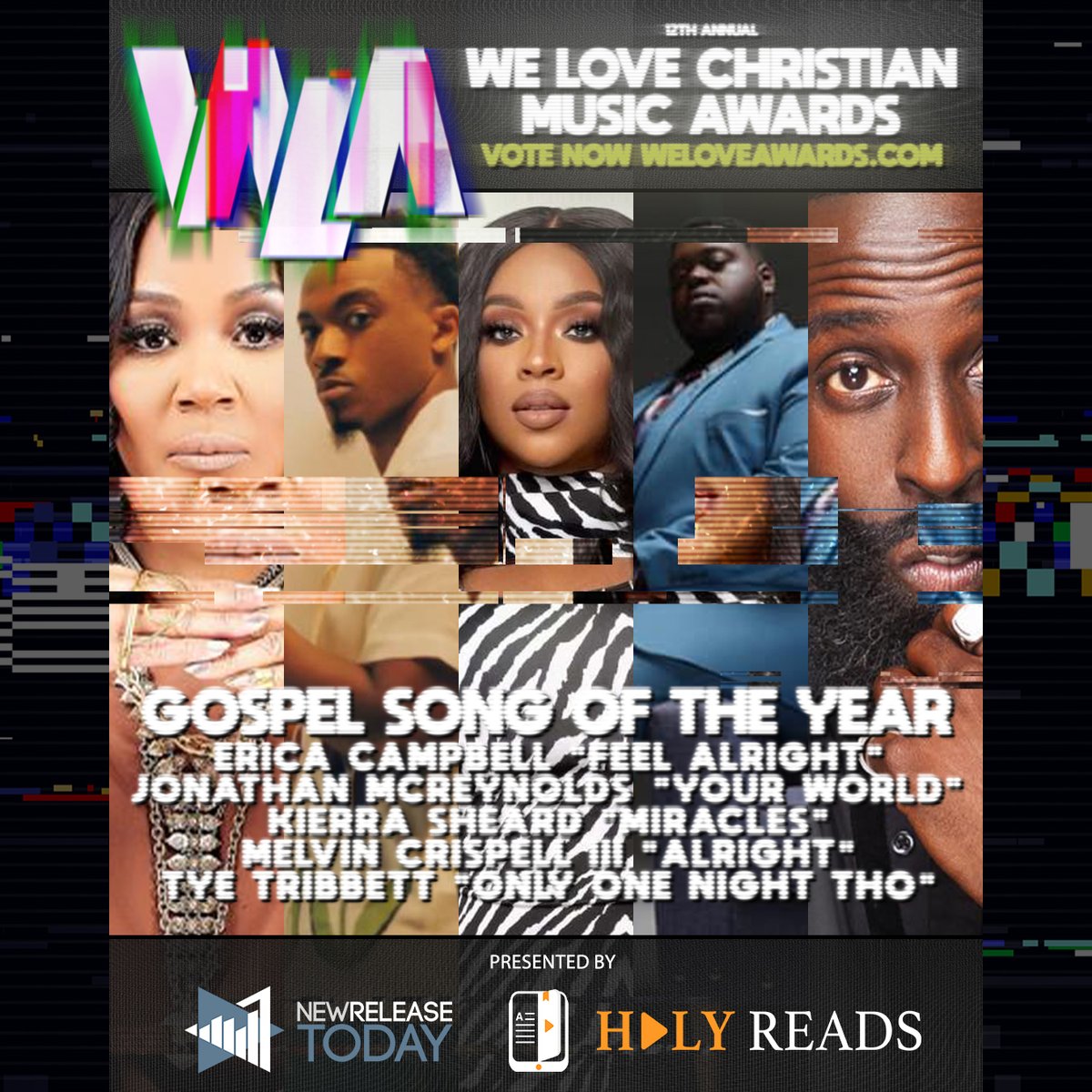 We've entered Week 4/8 in voting for the 12th Annual @WeLoveAwards and sending congrats to our nominees for GOSPEL SONG OF THE YEAR. Vote now at WeLoveAwards.com. You choose the winner! @ImEricaCampbell @jonmcreynolds @KierraSheard @melvincrispell3 @TyeTribbett