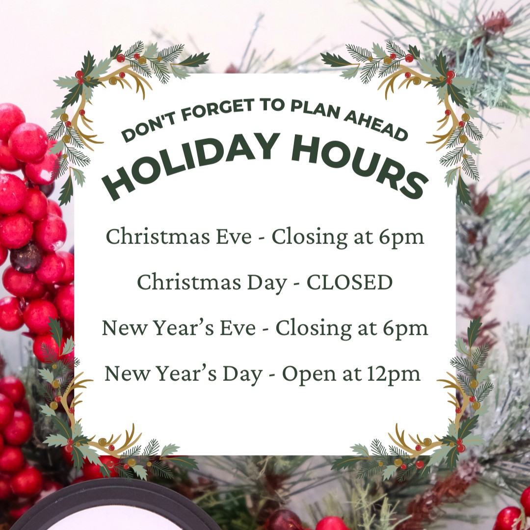 Don't forget! We close at 6pm today and are CLOSED tomorrow for the holiday!🎁