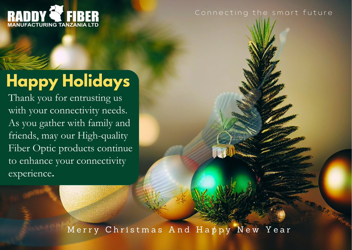raddyfibertz's tweet photo. As you gather with family and friends, may our high-quality  #fiberopticproducts continue to enhance your #connectivity experience. #Raddyfibermanufacturing wishes you a "Merry #Christmas and Happy New Year"
#Tanzania   #telecom #fiberopticcables https://t.co/6uGZfmXq77