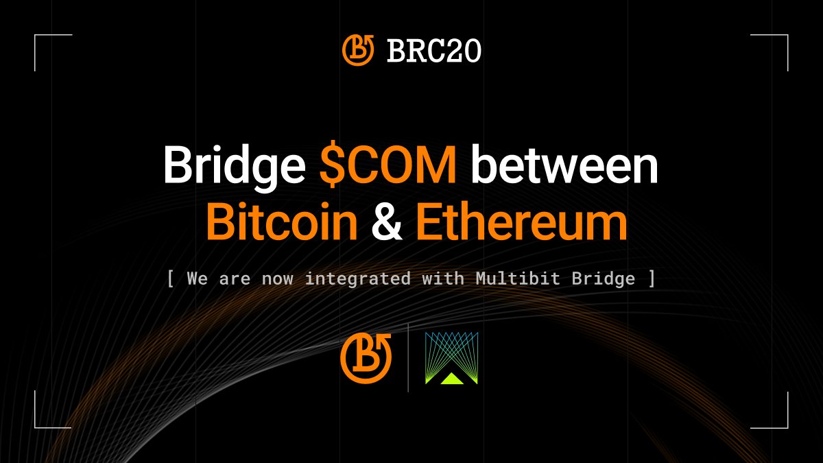 Bridge $COM Between Bitcoin & Ethereum! We are delighted to announce that  our integration with @Multibit_Bridge is now complete. $COM can now be  bridged between #Bitcoin & #Ethereum hassle-free. #BRC20
