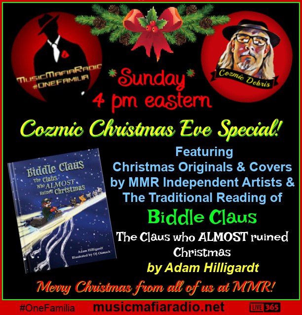 Music Mafia Radio (@musicmafiaradio) on Twitter photo 🎄Tune in today at 4 PM for the Special Christmas Eve Edition with Santa Coz!🎅Listen to great holiday music & gather the children for the annual tradition of reading "<a href="/biddle_claus/">BiddleClaus</a> - The Claus who almost ruined Christmas", a wonderful children's story by #AdamHilligardt 🎵🎉 🎄Tune in today at 4 PM for the Special Christmas Eve Edition with Santa Coz!🎅Listen to great holiday music & gather the children for the annual tradition of reading "<a href="/biddle_claus/">BiddleClaus</a> - The Claus who almost ruined Christmas", a wonderful children's story by #AdamHilligardt 🎵🎉