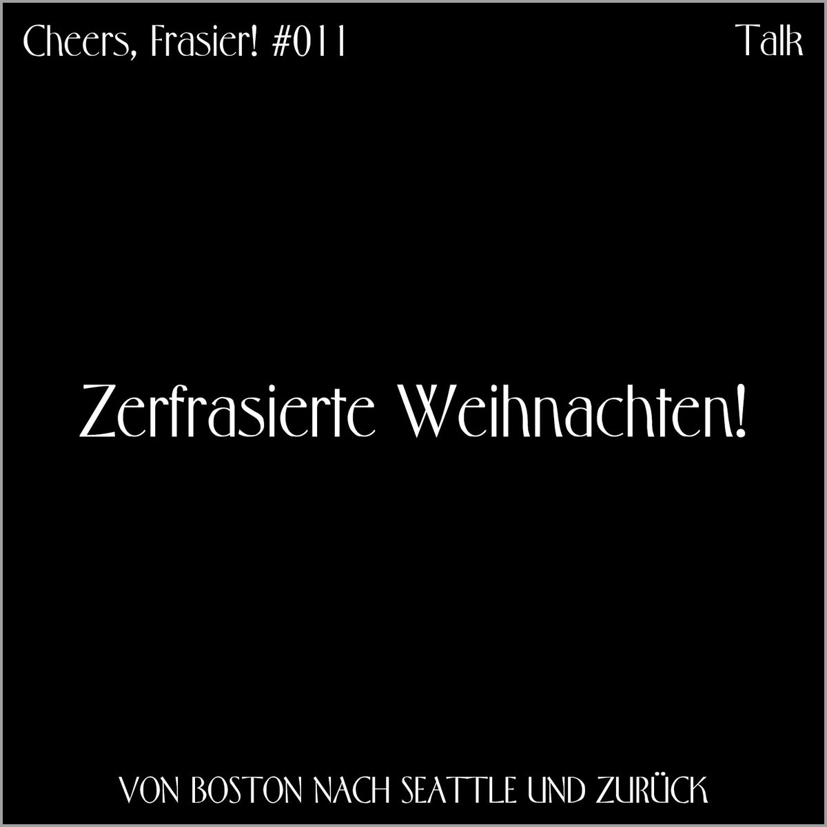 Cheers, Frasier! #011 – Zerfrasierte Weihnachten!

cheers-frasier.de/2023/12/24/che…

linktr.ee/cheers_frasier