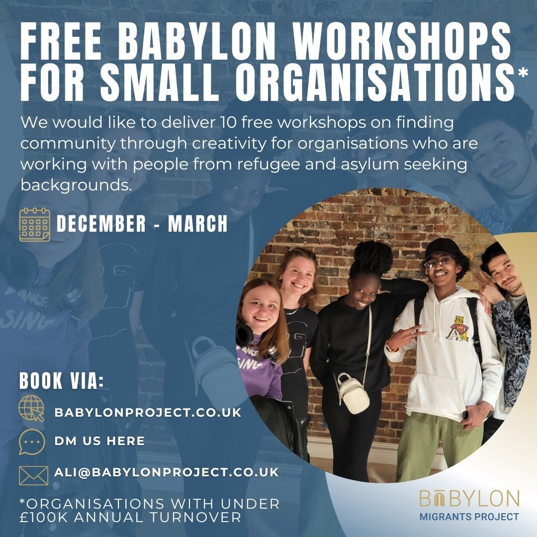 🚨Free Workshops🚨 @Babylonproject1 is running 10 free workshops on finding community through creativity for organisations who are working with people from refugee and asylum seeking backgrounds. Please see poster for further details and contact information.