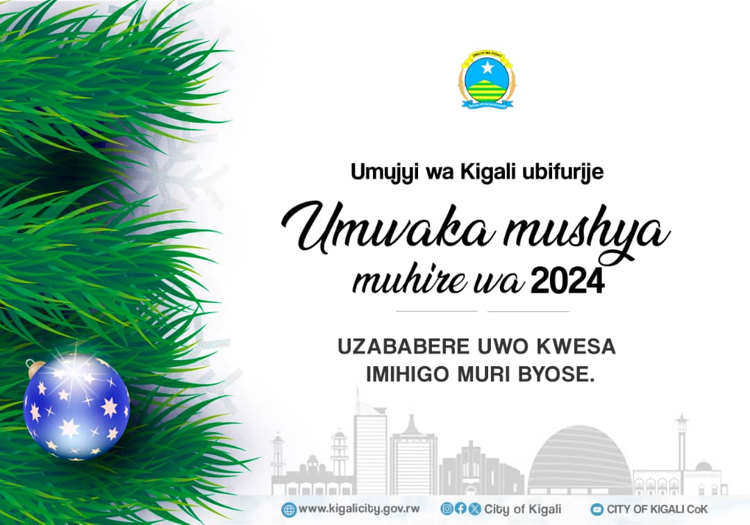 Nifurije abayobozi, abakozi mu nzego zitandukanye, abafatanyabikorwa n'abaturage b'Umujyi wa Kigali @CityofKigali, iminsi mikuru myiza. Umwaka wa 2024 uzatubere uwo kwesa imihigo