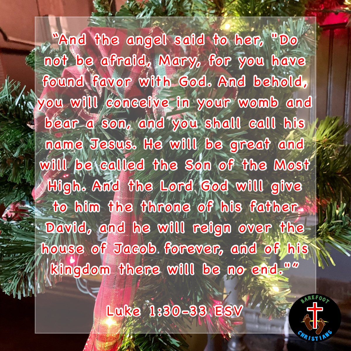“He will be great and will be called the Son of the Most High. And the Lord God will give to him the throne of his father David, and he will reign over the house of Jacob forever, and of his kingdom there will be no end.””

Luke 1:30-33 ESV

#Jesus #MerryChristmas