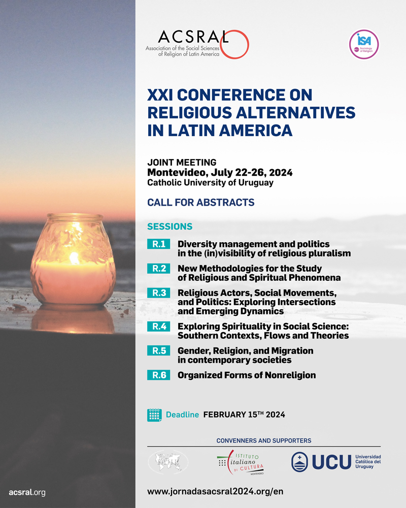 ISA Research Committee 22 – Religion (@isa_rc22) on Twitter photo Good news for 2024! / ¡Buenas nuevas para 2024!
Joint meeting RC22 and <a href="/ACSRAL_Relig_AL/">Asoc. Ciencias Sociales de Religión América Latina</a> in Montevideo, Uruguay. July 22-26 2024.
Deadline for submissions / Fecha límite para resúmenes: February 15th 2024. Good news for 2024! / ¡Buenas nuevas para 2024!
Joint meeting RC22 and <a href="/ACSRAL_Relig_AL/">Asoc. Ciencias Sociales de Religión América Latina</a> in Montevideo, Uruguay. July 22-26 2024.
Deadline for submissions / Fecha límite para resúmenes: February 15th 2024.