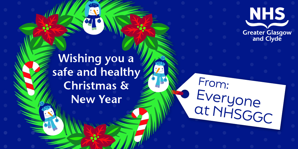 From everyone at NHSGGC we want to wish you a safe and healthy Christmas and New Year.