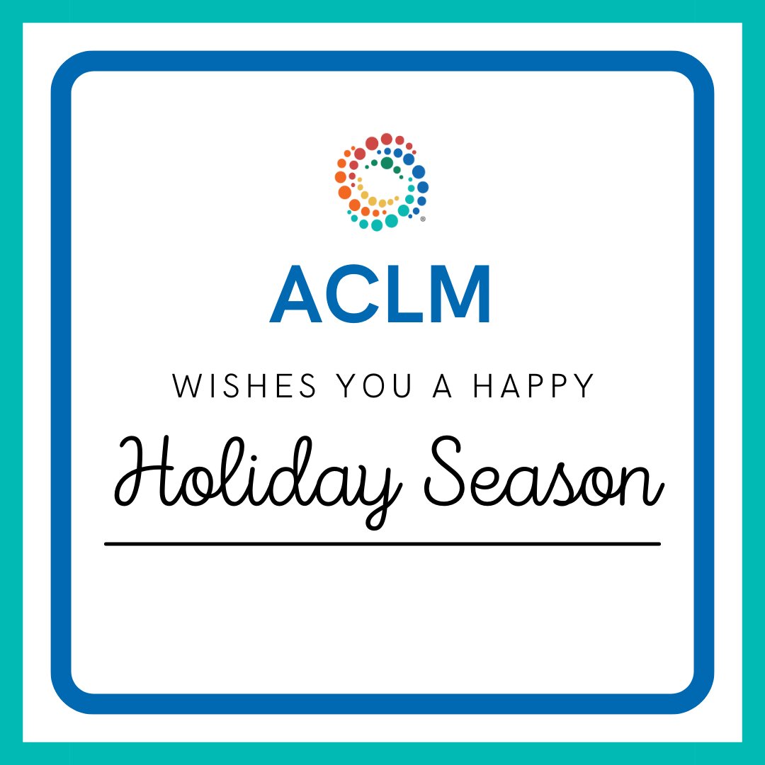 ACLM would like to wish everyone a safe and happy holiday season!