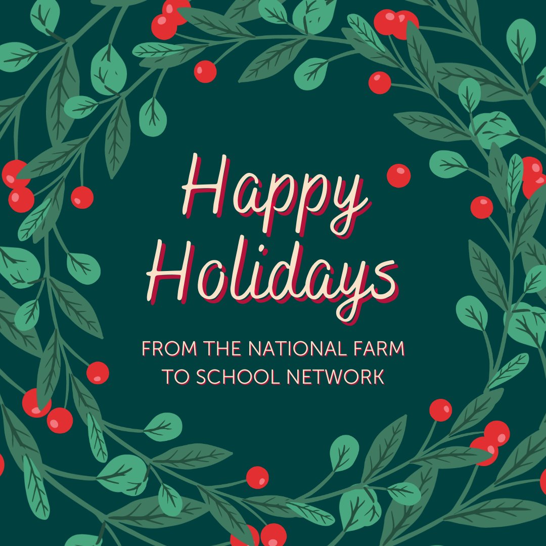 Happy holidays from the National Farm to School Network team! ❄️ ☃️ 

We wish you and your loved ones a joyful &amp; restful holiday season. As always, thank you for your continued support of the National Farm to School Network!