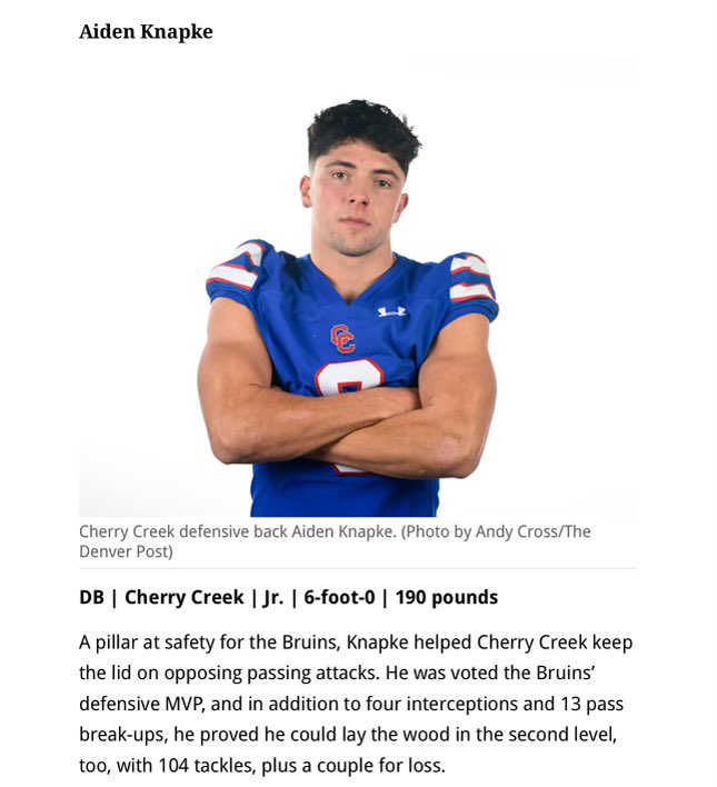 Junior season!  
104 tackles, 4 interceptions, 13 PBUs
All Colorado 
All State
All Conference
Team Defensive MVP
Academic All state
13-1 state runner up
Hudl: hudl.com/v/2LXGNp