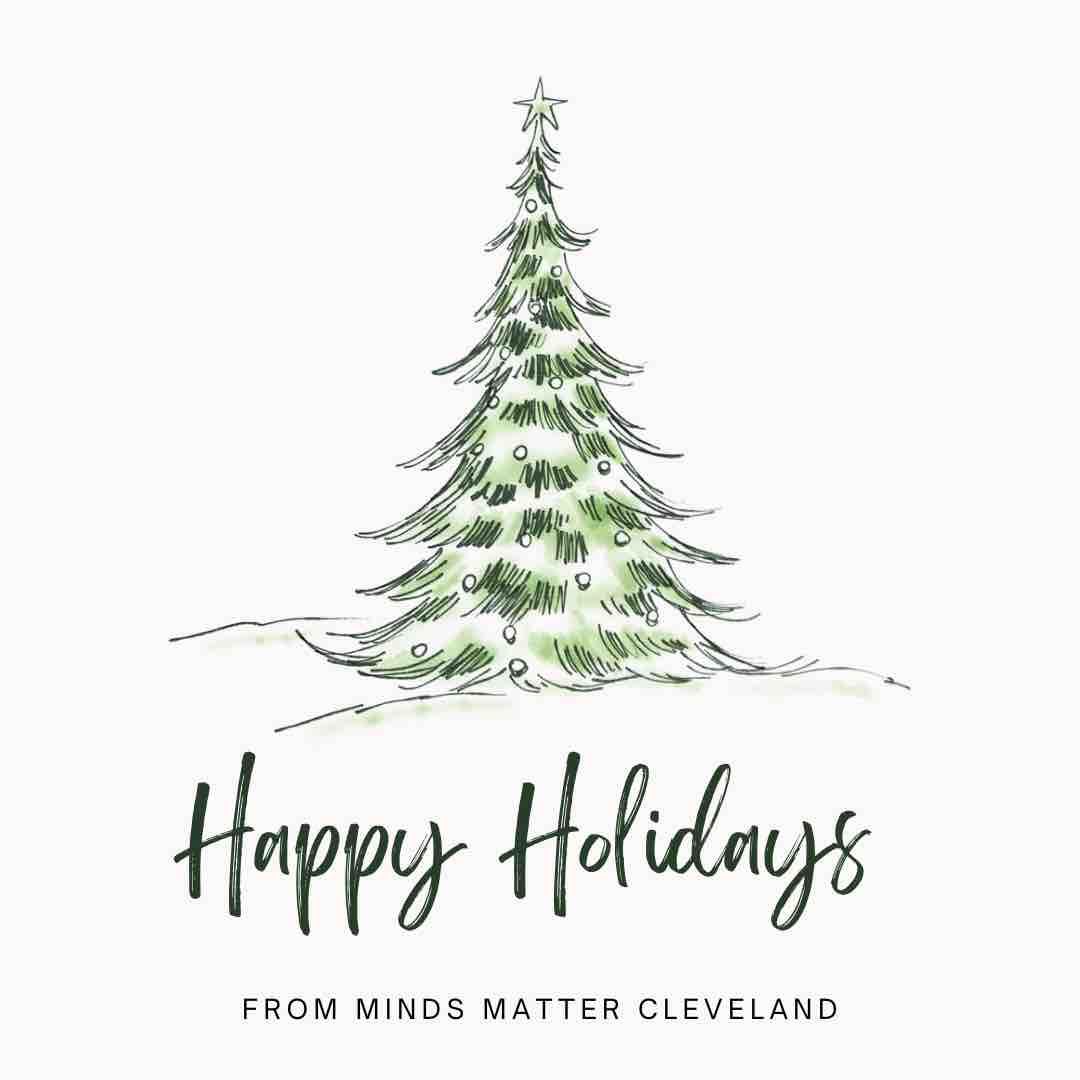 From our Minds Matter family to yours, we want to wish you a safe and #HappyHolidays. #CLE