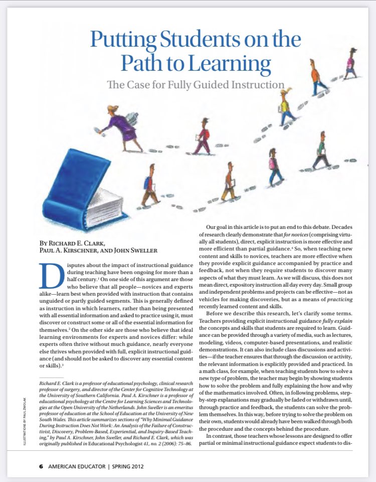 The article "Putting Students on the Path to Learning: The Case for Fully Guided Instruction" by Richard E. Clark, Paul A. Kirschner, and John Sweller argues for fully guided explicit instruction over minimally guided approaches like pure discovery learning. 

The authors present