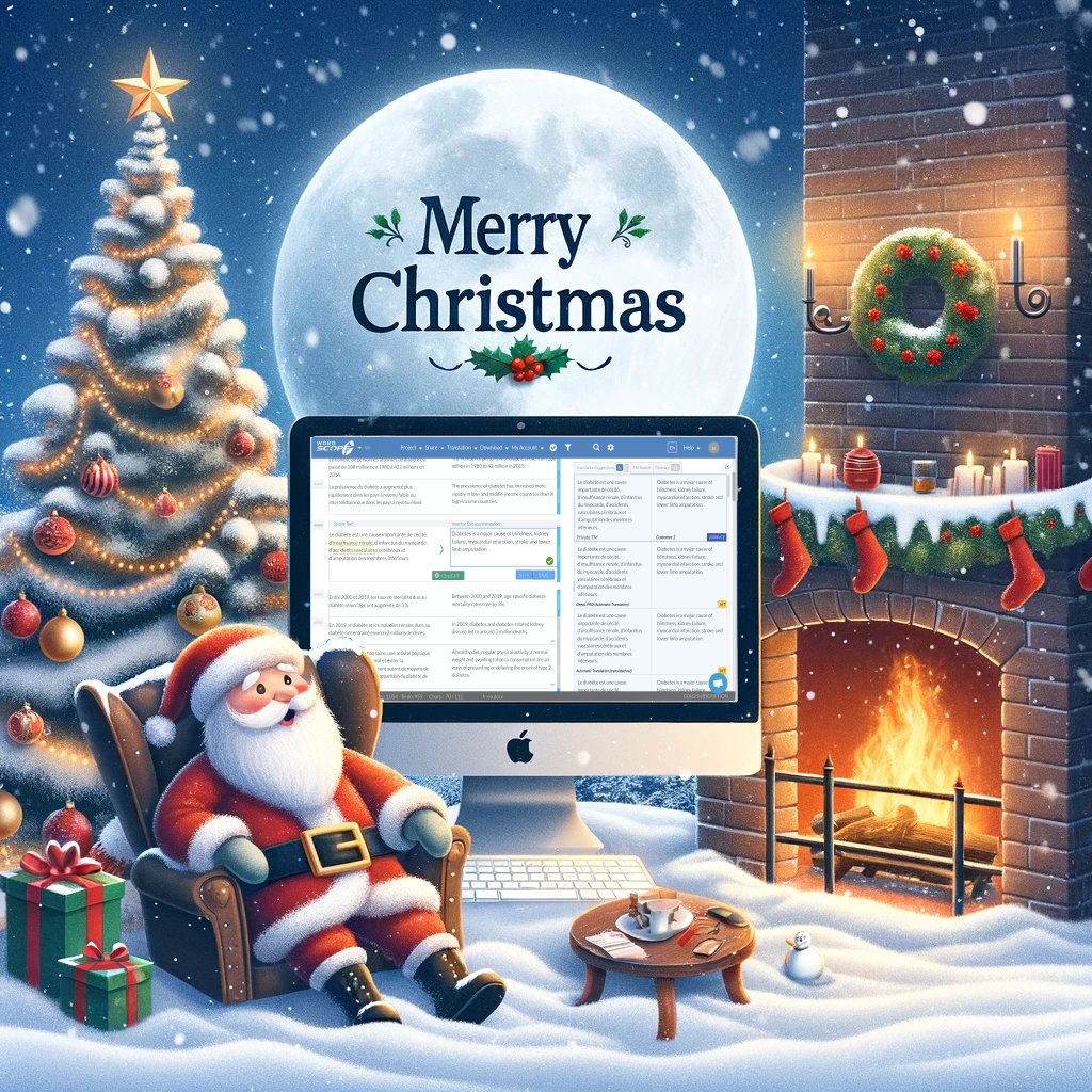 Even Santa Claus 🎅 needs the assistance of Wordscope
to wish ⛄️
🌲 a Merry Christmas in all languages 🤣

🎉 Merry Christmas to everyone! 🌲 🎶

Merry Christmas, Joyeux Noël, Frohe Weihnachten, Feliz Navidad, Buon Natale, ...

#wordscope #AI #translators #chatgpt #cattool