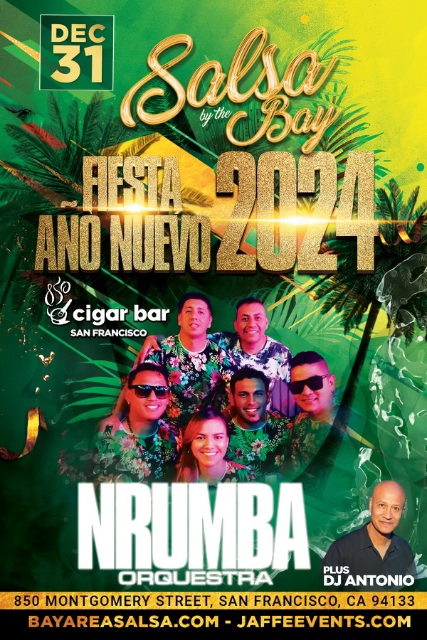 Salsa by the Bay NYE 2024 w/ <a href="/NRumba/">Roberto Arteaga</a> at <a href="/cigarbarsf/">Cigar Bar SF</a> - Fiesta De Año Nuevo sfstation.com/nye/