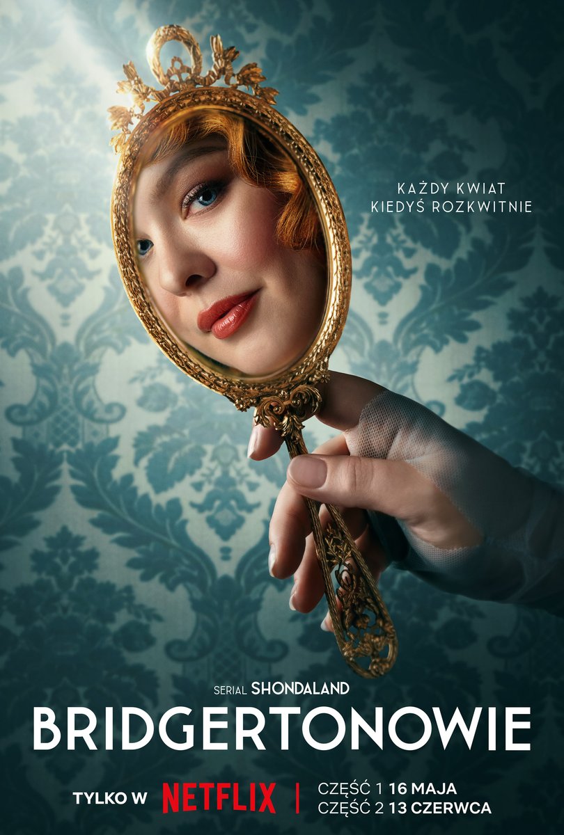 Każde lustro opowiada jakąś historię... A historii Penelope nie można przegapić. „Bridgertonowie” sezon 3. część 1 - 16 maja, część 2 - 13 czerwca.