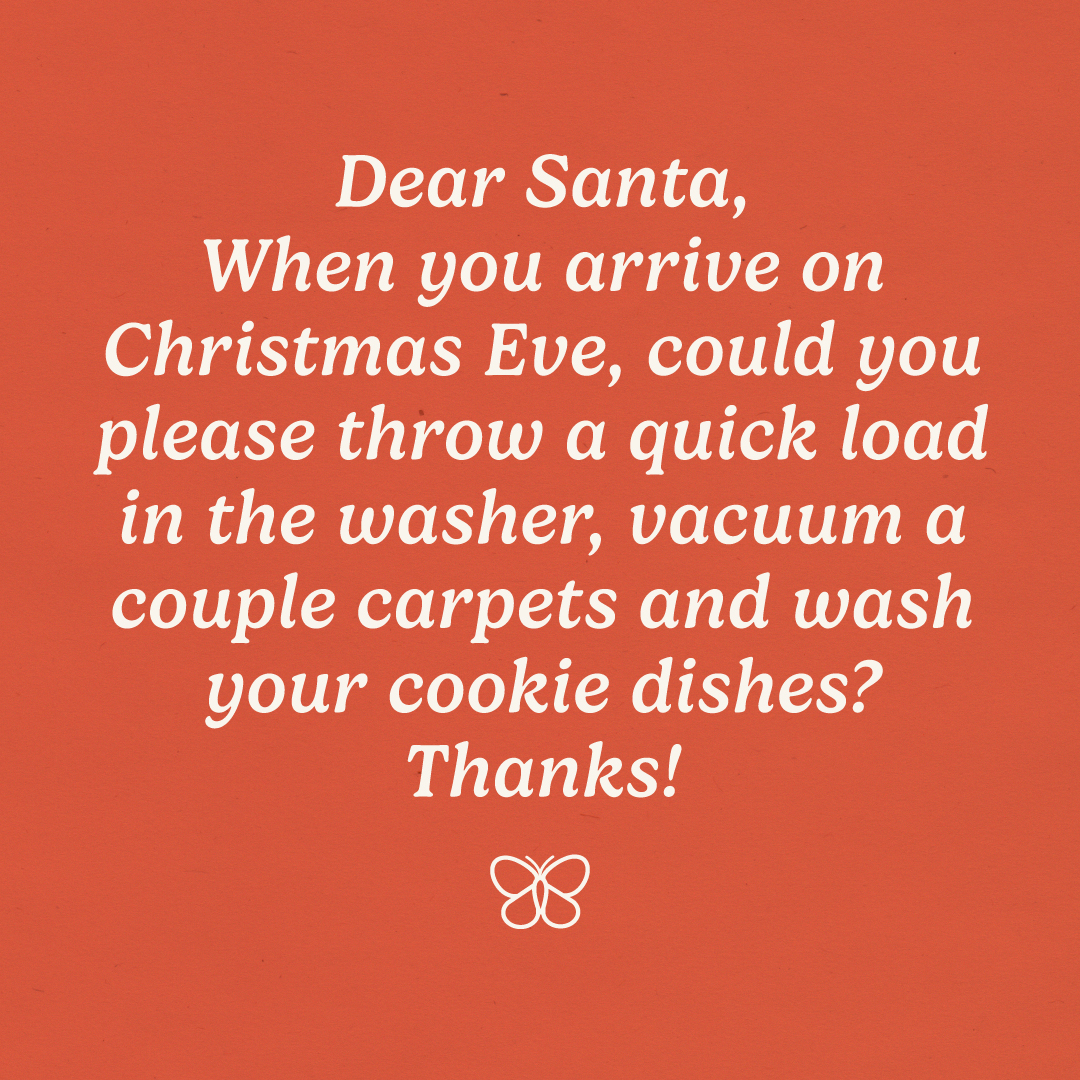 Dear Santa, your magical touch extends to household chores too, right? Asking for a friend. 🎅✨ #SantaChores Would you appreciate Santa's help?