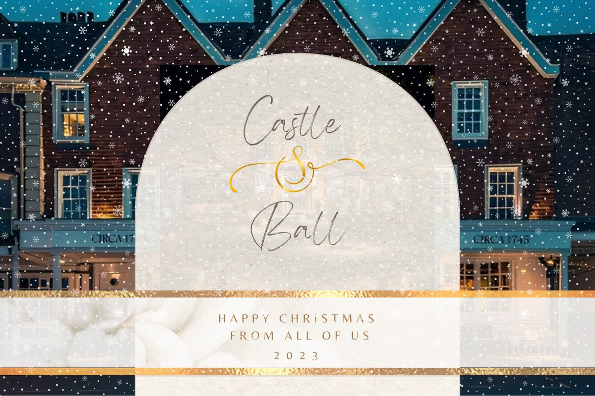 From all of us at The Castle &amp; Ball, we hope everyone has a lovely Christmas