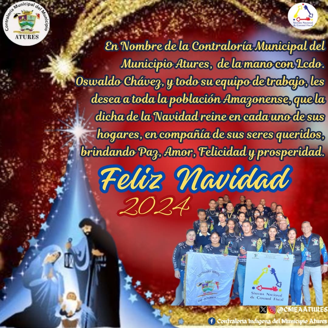 Que Dios Bendiga los hogares de todas las personas del mundo, en esta fecha especial por que hoy nace entre nosotros el Salvador y rey de señores, que nos regalará Paz, Amor y Felicidad.Feliz Navidad y Próspero Año nuevo 2024, Les desea  la Contraloría Municipal de Atures.