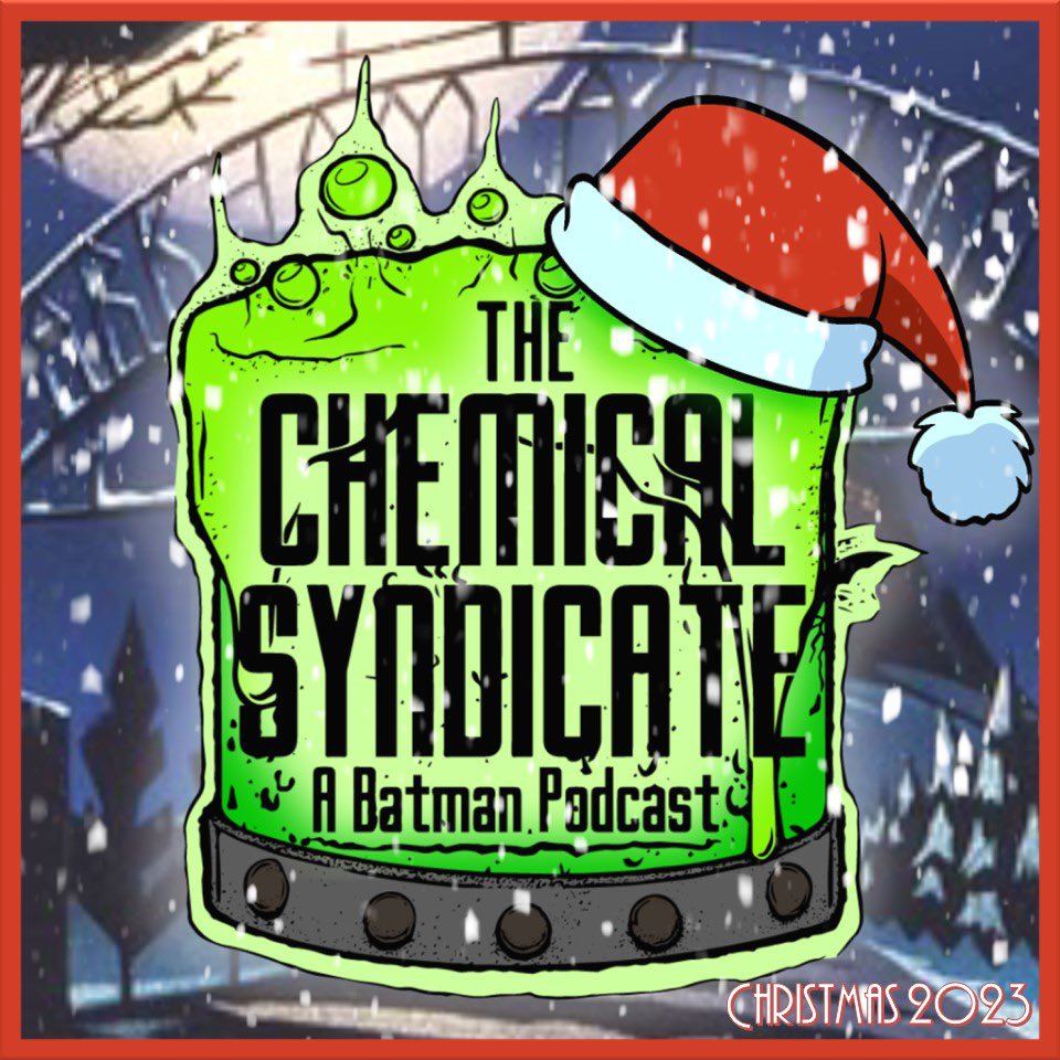 ChemSyndicate's tweet photo. It’s time to enjoy the holidays with your favorite bat-boys!  They are joined by a coupe of special guests, @sketchy_tony and @jeffreydase, to help celebrate the holiday season and to commemorate our 2 year anniversary.

https://t.co/3yy4gTiDJq

#batman #podcast #christmas https://t.co/vBaV4aPKNg